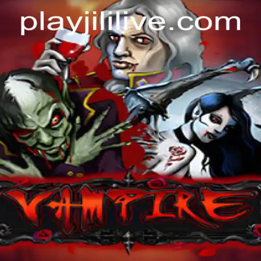 Immerse Yourself in the Thrilling World of Vampire: Gaming's New Sensation with JILILIVE.COM
